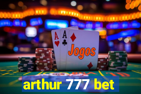 arthur 777 bet